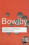 Bowlby, John - The Making and Breaking of Affectional Bonds