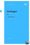Sharr, Adam - Heidegger for Architects