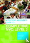 Susan (University of Chichester, UK) Bentham, Roger (Special Educational Needs Co-ordinator, UK) Hutchins - A Teaching Assistant's Guide to Completing NVQ Level 3