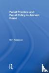 Robinson, O. F - Penal Practice and Penal Policy in Ancient Rome