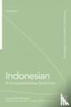Sneddon, James Neil, Adelaar, K Alexander, Djenar, Dwi, Ewing, Michael - Indonesian: A Comprehensive Grammar - A Comprehensive Grammar