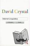 Crystal, David - Internet Linguistics - A Student Guide