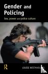 Louise (Open University, UK) Westmarland - Gender and Policing