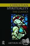  - Christian Spirituality - The Classics