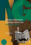 Ross, Claudia, Ma, Jing-heng Sheng (Wellesley College, Massachusetts, USA) - Modern Mandarin Chinese Grammar - A Practical Guide