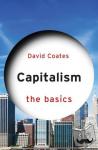 Coates, David - Capitalism: The Basics