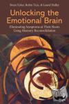 Ecker, Bruce (Coherence Psychology Institute, New York, USA), Ticic, Robin (Coherence Psychology Institute, North Rhine-Westphalia, Germany), Hulley, Laurel (Coherence Psychology Institute, California, USA) - Unlocking the Emotional Brain - Eliminating Symptoms at Their Roots Using Memory Reconsolidation