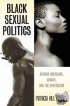 Hill Collins, Patricia (University of Maryland, USA) - Black Sexual Politics - African Americans, Gender, and the New Racism