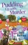 Buckley, Julia - Pudding Up With Murder