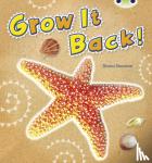 Noonan, Diana - Bug Club Independent Non Fiction Year 1 Blue A Grow it Back