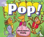 Hawes, Alison - Rigby Star Guided Reception: Lilac Level: Pop! Pupil Book (single)