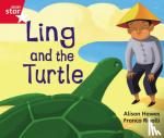  - Rigby Star Guided Phonic Opportunity Readers Red: Ling And The Turtle