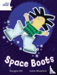 Hill, Douglas - Rigby Star Independent White Reader 4: Space Boots