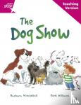  - Rigby Star Guided Reading Pink Level: The dog show Teaching Version
