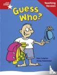  - Rigby Star Guided Reading Red Level: Guess Who? Teaching Version