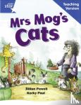  - Rigby Star Guided Reading Blue Level: Mrs Mog's Cat Teaching Version