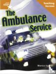  - Rigby Star Non-fiction Guided Reading Orange Level: The ambulance service Teaching Version