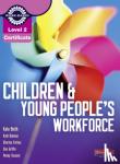 Tassoni, Penny, Beith, Kate, Bulman, Kath, Griffin, Sue - Level 2 Certificate Children and Young People's Workforce Candidate Handbook