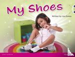 James, Lisa - Bug Club Independent Non Fiction Year 1 Blue B My Shoes