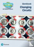 Herridge, Deborah, Eccles, Debbie - Science Bug: Changing circuits Workbook