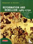 Arman, Steve, Rees, Rosemary, Bird, Simon, Wilkinson, Malcolm - Headstart In History: Reformation & Rebellion 1485-1750