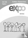 Green, Julie - Expo (AQA and OCR) GCSE French Higher Workbooks