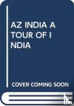 SCHOLASTIC - AZ INDIA A TOUR OF INDIA