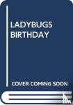 SCHOLASTIC - LADYBUGS BIRTHDAY