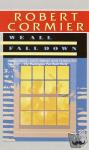 Cormier, Robert - We All Fall Down