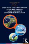  - Wastewater-Based Epidemiology for the Assessment of Human Exposure to Environmental Pollutants