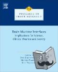 Schouenborg, Jens - Brain Machine Interfaces - Implications for Science, Clinical Practice and Society