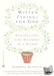 Katrina Kenison - Mitten Strings for God
