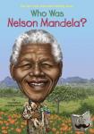 Pollack, Pam, Who HQ - Who Was Nelson Mandela?