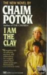 Potok, Chaim - I Am the Clay