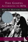 MacAfee, Norman - The Gospel According to RFK - Why It Matters Now: New Expanded Edition