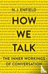 Enfield, NJ - How We Talk - The Inner Workings of Conversation