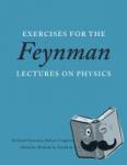 Sands, Matthew, Feynman, Richard, Leighton, Robert - Exercises for the Feynman Lectures on Physics - New Millennium Edition