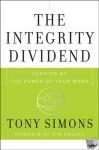 Simons, Tony - The Integrity Dividend - Leading by the Power of Your Word