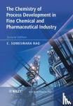 Someswara Rao - The Chemistry of Process Development in Fine Chemical and Pharmaceutical Industry
