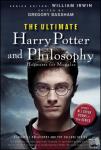  - The Ultimate Harry Potter and Philosophy