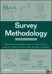 Groves, Robert M. (University of Michigan), Fowler, Floyd J. (University of Massachusetts), Couper, Mick P. (University of Michigan), Lepkowski, James M. (University of Michigan, Ann Arbor) - Survey Methodology