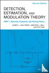 Harry L. Van Trees, Kristine L. Bell, Zhi Tian - Detection Estimation and Modulation Theory, Part I - Detection, Estimation, and Filtering Theory