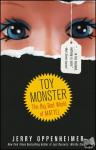 Oppenheimer, Jerry - Toy Monster - The Big, Bad World of Mattel