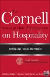  - The Cornell School of Hotel Administration on Hospitality - Cutting Edge Thinking and Practice