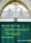 McGrath, Alister E. (King's College London, UK) - Reformation Thought