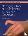Bradley, David (Retired Senior Lecturer, Liverpool John Moores University, Liverpool, UK) - Managing Minor Musculoskeletal Injuries and Conditions