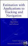 Bar-Shalom, Yaakov, Li, X. Rong, Kirubarajan, Thiagalingam - Estimation with Applications to Tracking and Navigation - Theory Algorithms and Software
