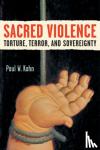 Kahn, Paul W. - Kahn, P: Sacred Violence