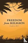 Hill, Stephen - Freedom from Religion