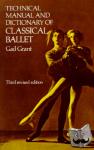 Grant, Gail - Technical Manual and Dictionary of Classical Ballet